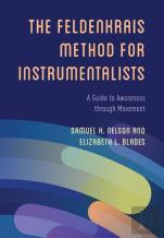 The Feldenkrais Method For Instrumentalists