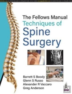 Bertrand.pt - The Fellows Manual Techniques Of Spine Surgery