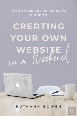 Bertrand.pt - The Female Entrepreneur'S Guide To Creating Your Own Website In A Weekend