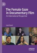 The Female Gaze In Documentary Film