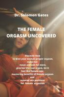 The Female Orgasm Uncovered