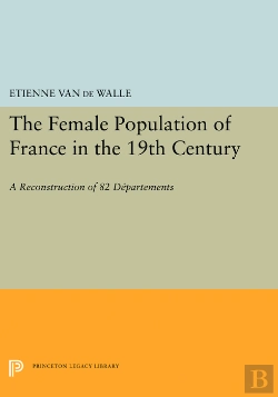 Bertrand.pt - The Female Population Of France In The 19th Century