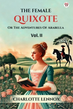 Bertrand.pt - The Female Quixoteor The Adventures Of Arabella Vol. Ii (Edition1)