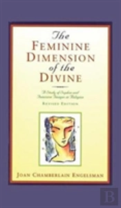The Feminine Dimension Of The Divine