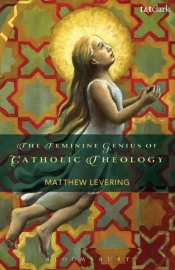 The Feminine Genius Of Catholic Theology