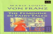The Feminine In Fairy Tales