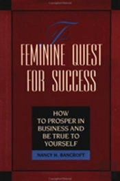 The Feminine Quest For Success