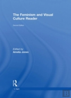 Bertrand.pt - The Feminism And Visual Culture Reader