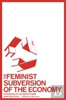 The Feminist Subversion Of The Economy