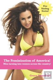 The Feminization Of America
