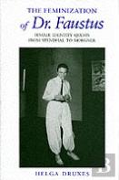 The Feminization Of Dr. Faustus