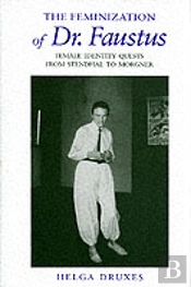 The Feminization Of Dr. Faustus
