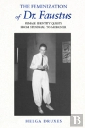 The Feminization Of Dr. Faustus