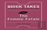 The Femme Fatale