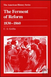 The Ferment Of Reform 1830 - 1860