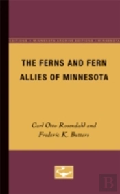 The Ferns And Fern Allies Of Minnesota