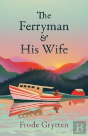 The Ferryman And His Wife