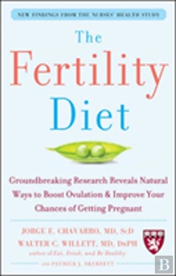 Bertrand.pt - The Fertility Diet: Groundbreaking Research Reveals Natural Ways To Boost Ovulation And Improve Your Chances Of Getting Pregnant