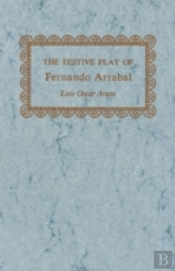 Bertrand.pt - The Festive Play Of Fernando Arrabal