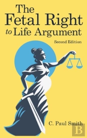 The Fetal Right To Life Argument