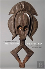 The Fetish Revisited