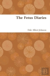 The Fetus Diaries