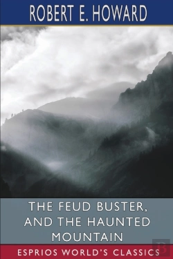 Bertrand.pt - The Feud Buster, And The Haunted Mountain (Esprios Classics)