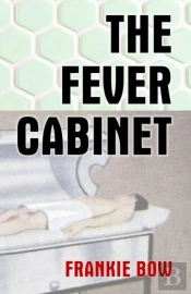 The Fever Cabinet