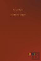 The Fever Of Life