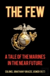 The Few: A Tale Of The Marines In The Ne