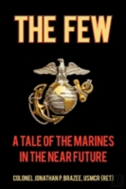 Bertrand.pt - The Few: A Tale Of The Marines In The Ne