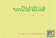 The Fiction Of Brian Mccabe And (Scottish) Identity