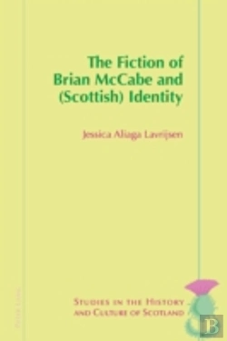 Bertrand.pt - The Fiction Of Brian Mccabe And (Scottish) Identity