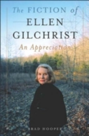 The Fiction Of Ellen Gilchrist