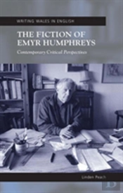 The Fiction Of Emyr Humphreys