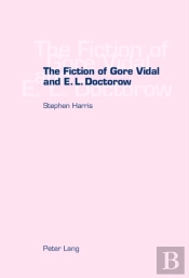 The Fiction Of Gore Vidal And E.L. Doctorow