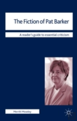 Bertrand.pt - The Fiction Of Pat Barker