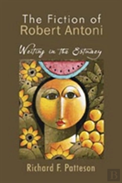Bertrand.pt - The Fiction Of Robert Antoni