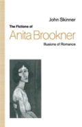 The Fictions Of Anita Brookner