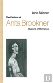 The Fictions Of Anita Brookner
