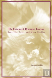 The Fictions Of Romantic Tourism