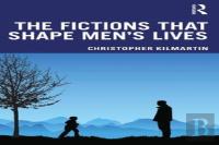 The Fictions That Shape Men'S Lives