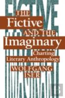 The Fictive And The Imaginary