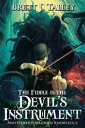 The Fiddle Is The Devil'S Instrument