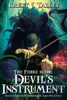 The Fiddle Is The Devil'S Instrument