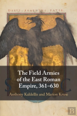 Bertrand.pt - The Field Armies Of The East Roman Empire, 361â€“630