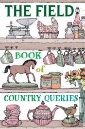 The Field Book Of Country Queries
