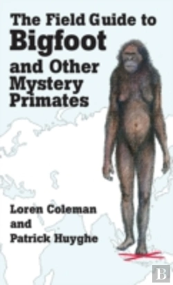 Bertrand.pt - The Field Guide To Bigfoot And Other Mystery Primates