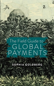 The Field Guide To Global Payments