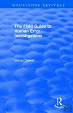 Bertrand.pt - The Field Guide To Human Error Investigations